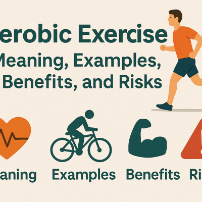 🏃‍♂️ Aerobic Exercise: Meaning, Examples, Benefits, and Risks